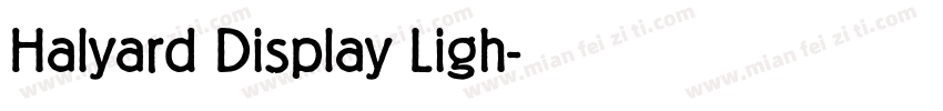 Halyard Display Ligh字体转换